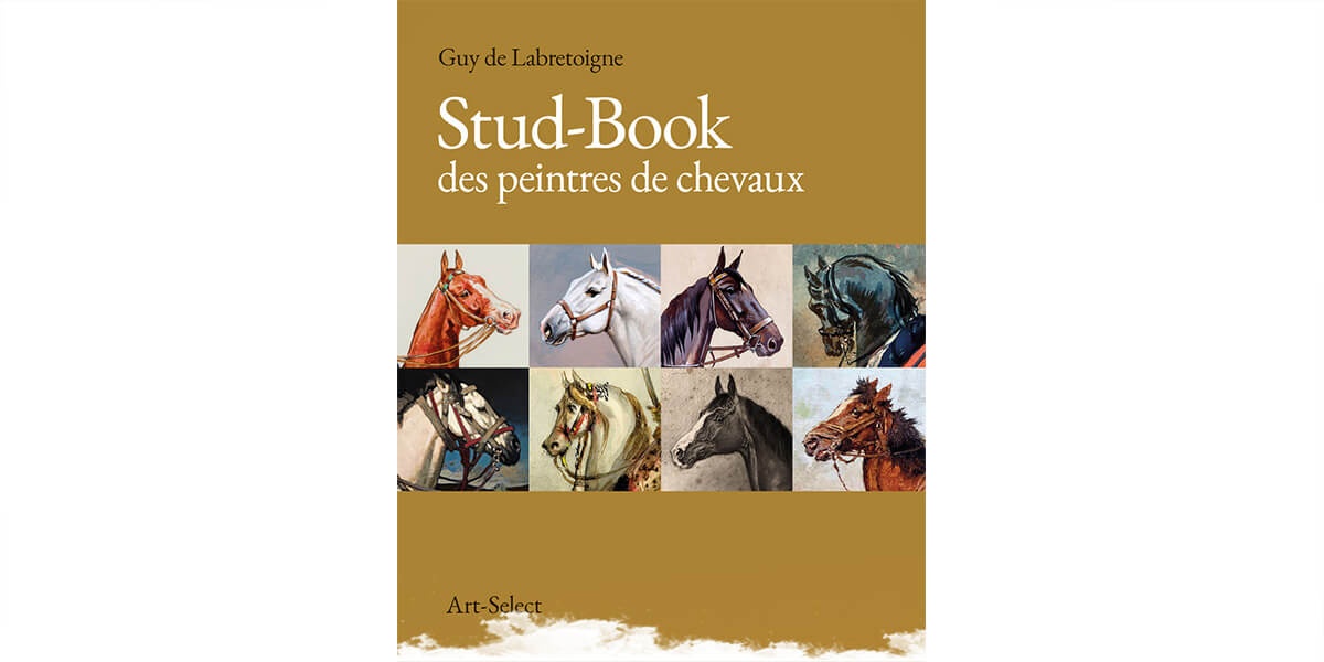 J'ai lu... Stud-book des peintres de chevaux