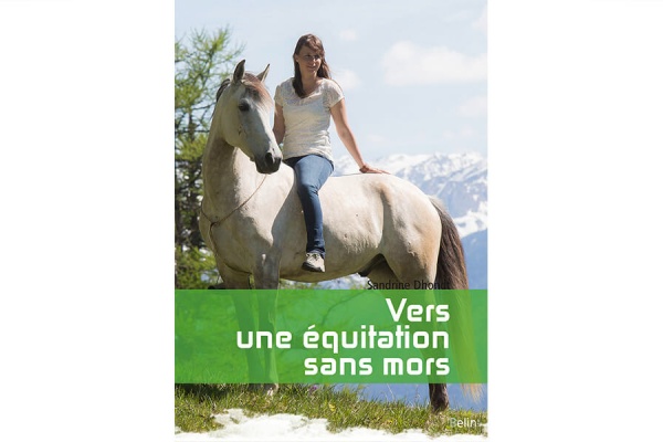 J'ai lu... Vers une équitation sans mors de Sandrine Dhondt