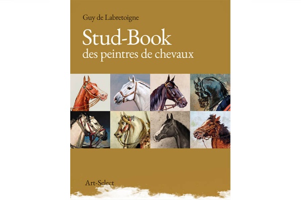 J'ai lu... Stud-book des peintres de chevaux